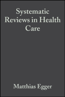 Systematic Reviews in Health Care : Meta-Analysis in Context