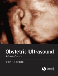 Obstetric Ultrasound : Artistry in Practice