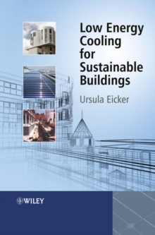 Low Energy Cooling for Sustainable Buildings, Hardback Book Low Energy Cooling for Sustainable Buildings, Hardback Book