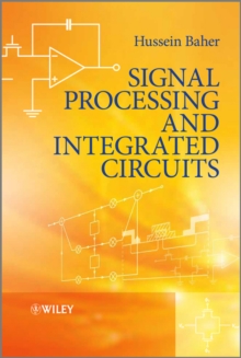 Signal Processing and Integrated Circuits, Hardback Book Signal Processing and Integrated Circuits, Hardback Book