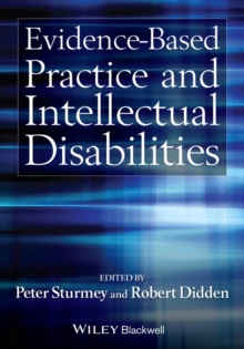 Evidence-Based Practice and Intellectual Disabilities, Hardback Book Evidence-Based Practice and Intellectual Disabilities, Hardback Book