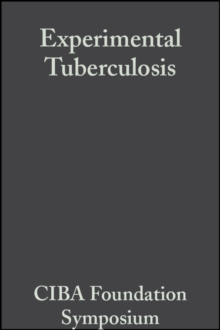 Experimental Tuberculosis : Bacillus and Host (with an Addendumon Leprosy)