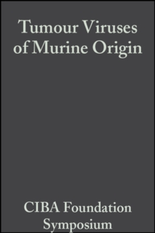 Tumour Viruses of Murine Origin