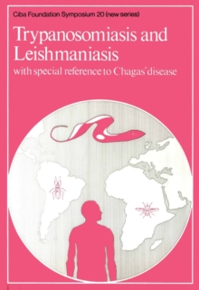 Trypanosomiasis and Leishmaniasis : With Special Reference to Chagas' Disease