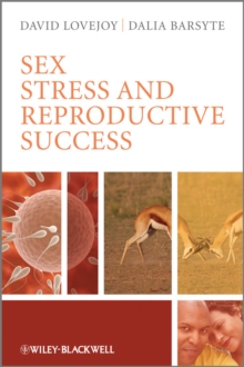 Sex, Stress and Reproductive Success, Paperback / softback Book Sex, Stress and Reproductive Success, Paperback / softback Book