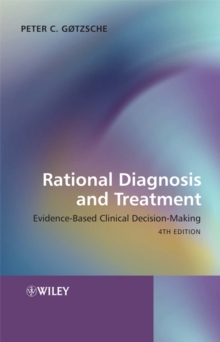 Rational Diagnosis and Treatment : Evidence-Based Clinical Decision-Making