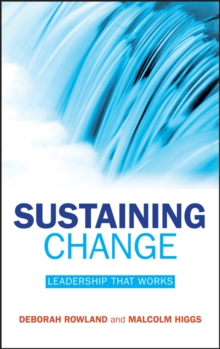 Sustained Change : Leadership That Works, Hardback Book Sustained Change : Leadership That Works, Hardback Book