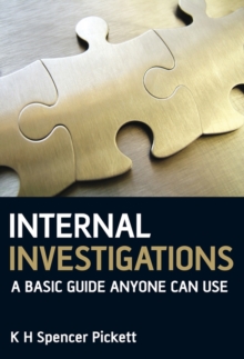 Internal Investigations : A Basic Guide Anyone Can Use