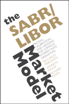 The SABR/LIBOR Market Model : Pricing, Calibration and Hedging for Complex Interest-Rate Derivatives