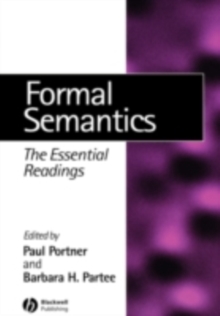 Formal Semantics : The Essential Readings