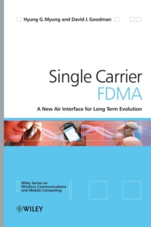 Single Carrier FDMA : A New Air Interface for Long Term Evolution