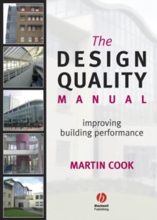 The Design Quality Manual : Improving Building Performance