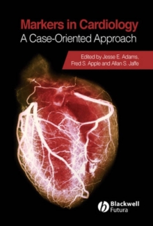 Markers in Cardiology : A Case-Oriented Approach