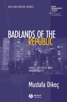 Badlands of the Republic : Space, Politics and Urban Policy