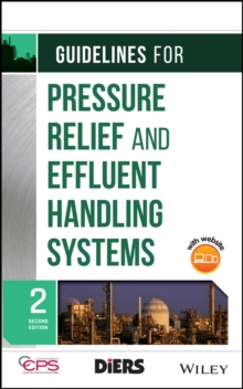 Guidelines for Pressure Relief and Effluent Handling Systems, Hardback Book Guidelines for Pressure Relief and Effluent Handling Systems, Hardback Book
