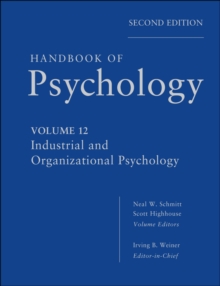 Handbook of Psychology : Industrial and Organizational Psychology, Hardback Book Handbook of Psychology : Industrial and Organizational Psychology, Hardback Book
