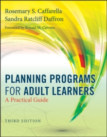 Planning Programs for Adult Learners : A Practical Guide, Paperback Book Planning Programs for Adult Learners : A Practical Guide, Paperback Book