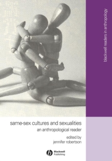 Same-Sex Cultures and Sexualities : An Anthropological Reader