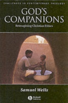 God's Companions : Reimagining Christian Ethics