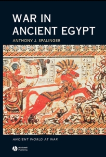 War in Ancient Egypt : The New Kingdom