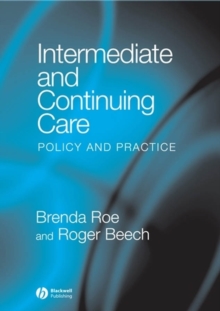 Intermediate and Continuing Care : Policy and Practice