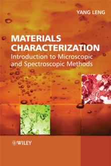 Materials Characterization : Introduction to Microscopic and Spectroscopic Methods