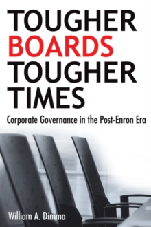 Tougher Boards for Tougher Times : Corporate Governance in the Post- Enron Era, Hardback Book Tougher Boards for Tougher Times : Corporate Governance in the Post- Enron Era, Hardback Book