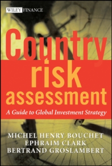 Country Risk Assessment : A Guide to Global Investment Strategy, Hardback Book Country Risk Assessment : A Guide to Global Investment Strategy, Hardback Book