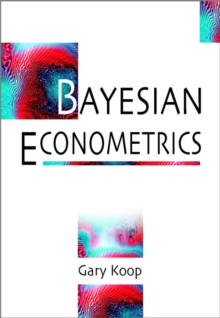 Bayesian Econometrics