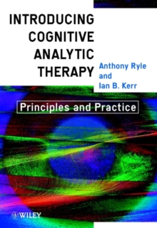 Introducing Cognitive Analytic Therapy : Principles and Practice