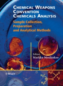 Chemical Weapons Convention Chemicals Analysis : Sample Collection, Preparation and Analytical Methods