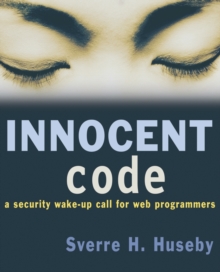 Innocent Code : A Security Wake-Up Call for Web Programmers