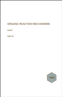 Organic Reaction Mechanisms 1998 : An annual survey covering the literature dated December 1997 to November 1998