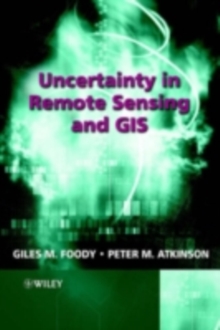 Uncertainty in Remote Sensing and GIS