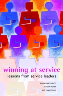 Winning at Service : Lessons from Service Leaders