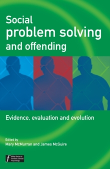 Social Problem Solving and Offending : Evidence, Evaluation and Evolution, Hardback Book Social Problem Solving and Offending : Evidence, Evaluation and Evolution, Hardback Book