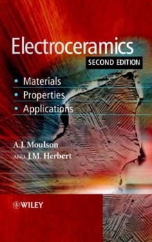 Electroceramics : Materials, Properties, Applications