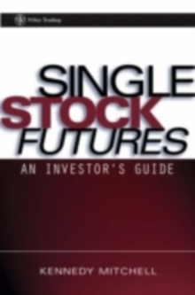 Single Stock Futures : A Trader's Guide