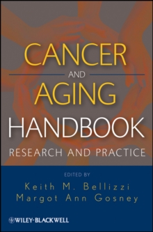 Cancer and Aging Handbook : Research and Practice, Hardback Book Cancer and Aging Handbook : Research and Practice, Hardback Book