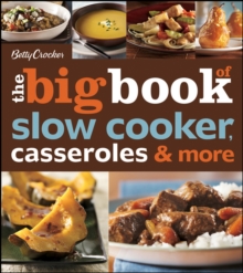 Betty Crocker the Big Book of Slow Cooker, Casseroles & More, Paperback Book Betty Crocker the Big Book of Slow Cooker, Casseroles & More, Paperback Book