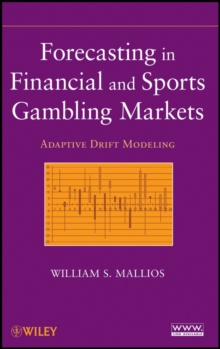 Forecasting in Financial and Sports Gambling Markets : Adaptive Drift Modeling