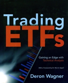 Trading ETFs : Gaining an Edge with Technical Analysis