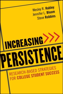 Increasing Persistence : Research-based Strategies for College Student Success, Hardback Book Increasing Persistence : Research-based Strategies for College Student Success, Hardback Book