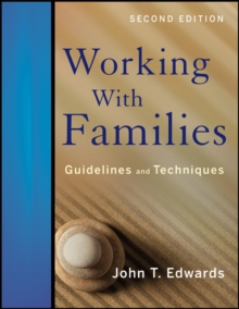 Working With Families: Guidelines and Techniques, Paperback / softback Book Working With Families: Guidelines and Techniques, Paperback / softback Book