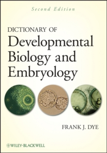 Dictionary of Developmental Biology and Embryology, Paperback Book Dictionary of Developmental Biology and Embryology, Paperback Book