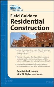 Graphic Standards Field Guide to Residential Construction