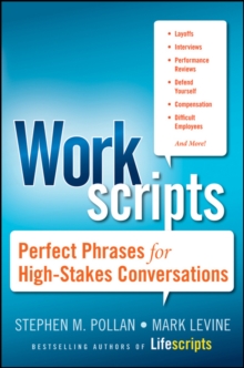 Workscripts : Perfect Phrases for High-Stakes Conversations