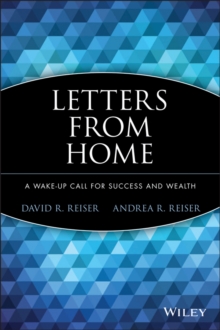 Letters from Home : A Wake-up Call for Success and Wealth