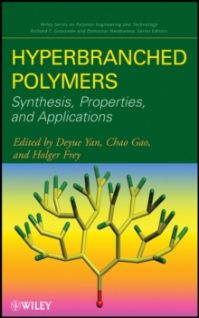 Hyperbranched Polymers : Synthesis, Properties, and Applications