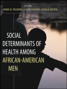 Social Determinants of Health Among African American Men, Paperback Book Social Determinants of Health Among African American Men, Paperback Book